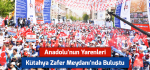 Anadolu’nun Yarenleri Kütahya Zafer Meydan’ında Buluştu