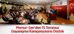 Memur-Sen'den 15 Temmuz Dayanışma Kampanyasına Destek