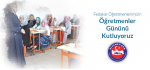 Fedakar Öğretmenlerimizin Öğretmenler Gününü Kutluyoruz