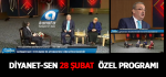 DİYANET-SEN 28 Şubat  Özel Programı