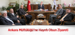 Ankara Müftülüğü’ne Hayırlı Olsun Ziyareti