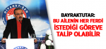 Bayraktutar: Bu Ailenin Her Ferdi İstediği Göreve Talip Olabilir