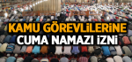 Kamu Görevlilerine Cuma Namazı İzni