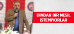 ​Dindar Bir Nesil İstemiyorlar