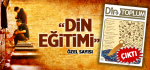 "Din ve Toplum” Dergisi “Din Eğitimi" Özel Sayısı Çıktı