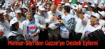Memur-Sen’den Gazze’ye Destek Eylemi