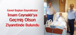 Genel Başkan Bayraktutar İmam Ceynaklı’ya Geçmiş Olsun Ziyaretinde Bulundu