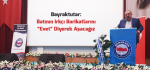 Bayraktutar: Batının Irkçı Barikatlarını “Evet” Diyerek Aşacağız