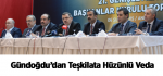Gündoğdu’dan Teşkilata Hüzünlü Veda