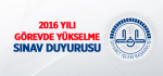 2016 Yılı Görevde Yükselme Sınav Duyurusu