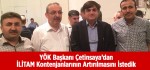 YÖK Başkanı Çetinsaya’dan İLİTAM'a Sınavsız Geçiş İstedik