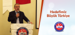 Hedefimiz Büyük Türkiye