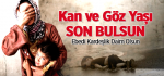 Kan ve Göz Yaşı Son Bulsun, Ebedi Kardeşlik Daim Olsun