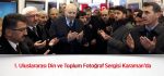 1. Uluslararası Din ve Toplum Fotoğraf Sergisi Karaman’da 