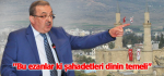 ''Bu ezanlar ki şahadetleri dinin temeli''