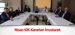 ​Nisan KİK Kararları İmzalandı