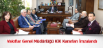 Vakıflar Genel Müdürlüğü Kurum İdari Kurulu Kararları İmzalandı