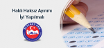 Haklı Haksız Ayırımı İyi Yapılmalı