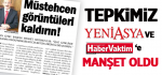 Tepkimiz Yeni Asya ve Haber Vaktim'e Manşet Oldu