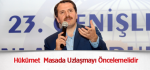 Hükümet  Masada Uzlaşmayı Öncelemelidir