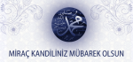 Miraç Kandiliniz Mübarek Olsun