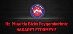 Hz. Musa’da Bizim Peygamberimiz Hakaret Ettirmeyiz