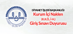 Kurum İçi Naklen (K.K.Ö., İ-H.) Giriş Sınavı Duyurusu