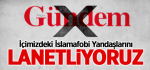 İçimizdeki İslamafobi Yandaşlarını Lanetliyoruz