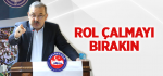 Rol Çalmayı Bırakın