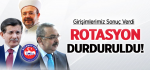 ​Girişimlerimiz Sonuç Verdi! Rotasyon Durduruldu