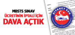 MBSTS Sınav Ücretinin İptali İçin Dava Açtık
