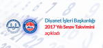 ​Diyanet İşleri Başkanlığı 2017 yılı sınav takvimini açıkladı