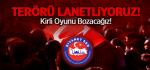 Kirli Oyunu Bozacağız