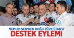 Memur-Sen’den Doğu Türkistan’a Destek Eylemi