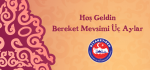 Hoş Geldin Bereket Mevsimi Üç Aylar