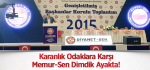Karanlık odaklara karşı Memur-Sen dimdik ayakta!