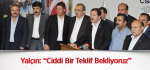 Yalçın: “Ciddi Bir Teklif Bekliyoruz”