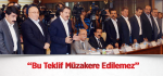“Bu Teklif Müzakere Edilemez”