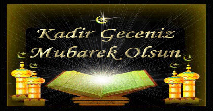 Kadir Gecesi&#8217;nin Kadrini Bilelim