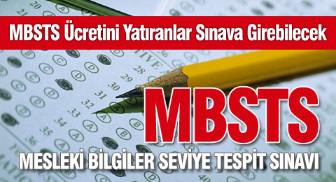 MBSTS Ücretini Yatıranlar Sınava Girebilecek