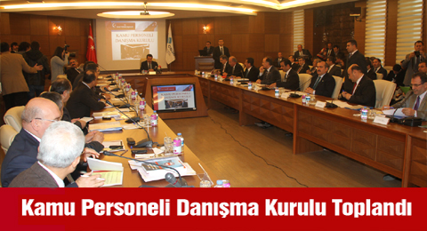 Kamu Personeli Danışma Kurulu Toplandı