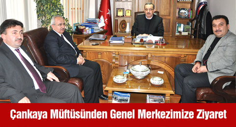     Çankaya Müftüsünden Genel Merkezimize Ziyaret