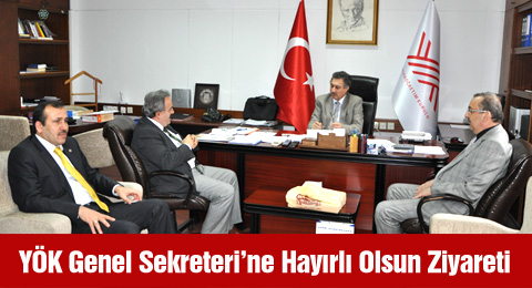 YÖK Genel Sekreteri Süleyman  Necati Akçeşme&#8217;ye Hayırlı Olsun Ziyareti