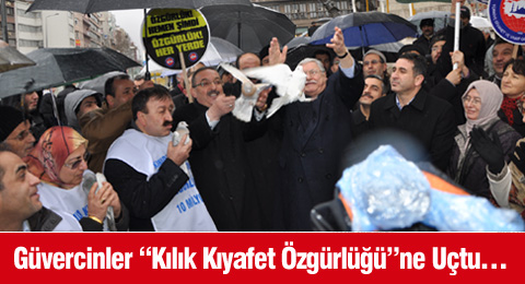 Güvercinler &#8220;Kılık Kıyafet Özgürlüğü&#8221;ne Uçtu&#8230;&#8207;