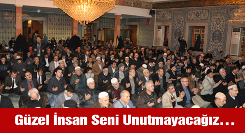 Güzel İnsan Seni Unutmayacağız&#8230;
