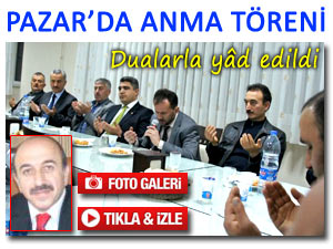 Pazar'da, Merhum Genel Başkana Anma Töreni
