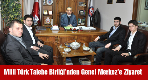 Milli Türk Talebe Birliği'nden Genel Merkez&#8217;e Ziyaret