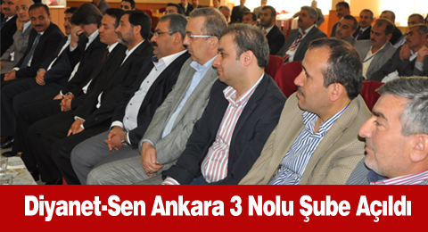 Diyanet-Sen Ankara 3 Nolu Şube Açıldı