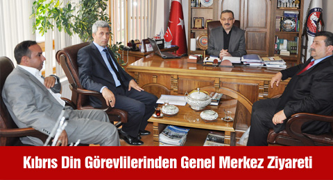 Kıbrıs Din Görevlilerinden Genel Merkez Ziyareti