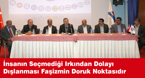 İnsanın Seçmediği Irkından Dolayı Dışlanması Faşizmin Doruk Noktasıdır